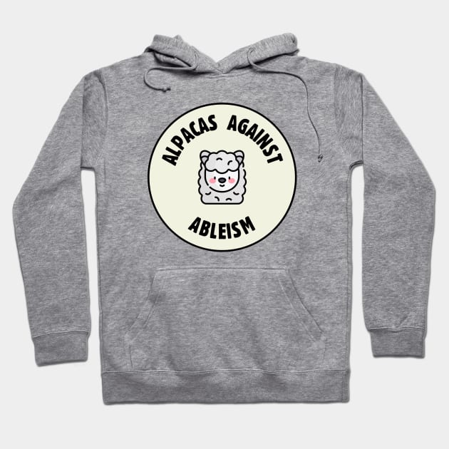 Alpacas Against Ableism - Anti Ableist Hoodie by Football from the Left